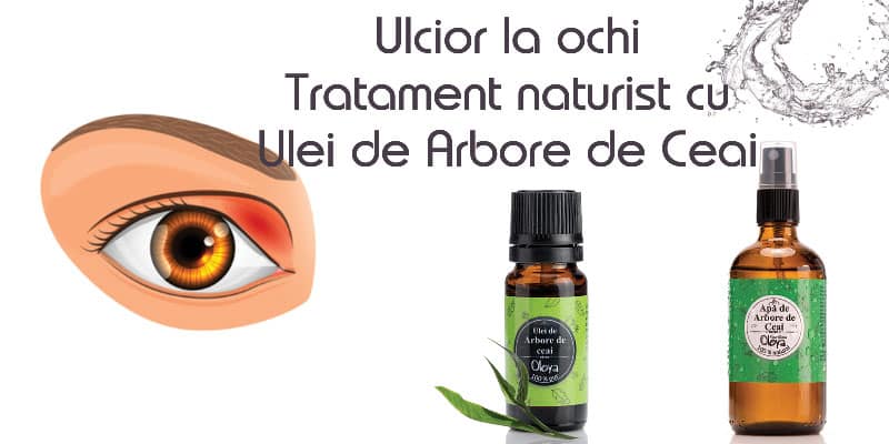 Ulcior ochi tratament naturist cu Ulei de Arbore de Ceai